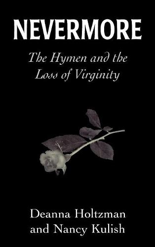 difloration|Nevermore: the hymen and the loss of virginity